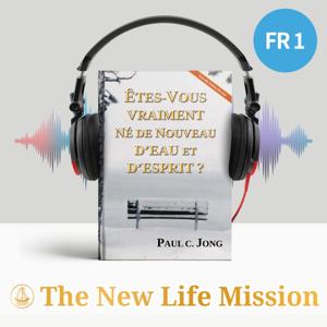 ÊTES-VOUS VRAIMENT NÉ DE NOUVEAU D’EAU ET D’ESPRIT ? [Nouvelle Édition Révisée]