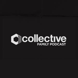 The Collective Family Podcast