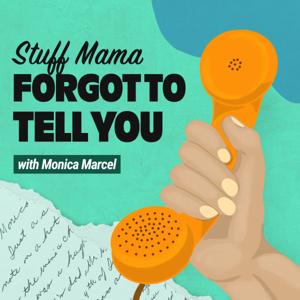 Stuff Mama Forgot to Tell You