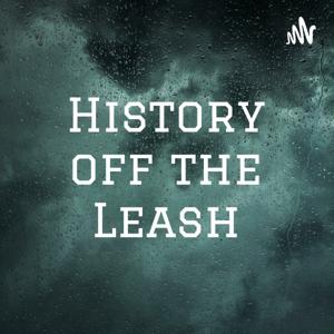 History off the Leash
