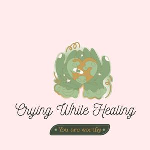 Crying While Healing