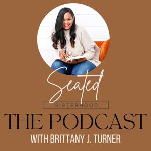 Seated Sisterhood Podcast