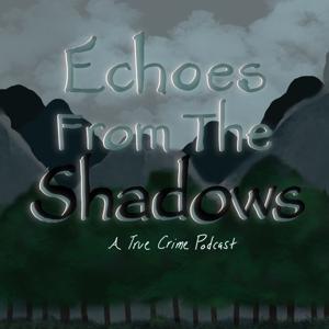 Echoes From The Shadows