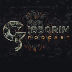 The Gibborim Podcast