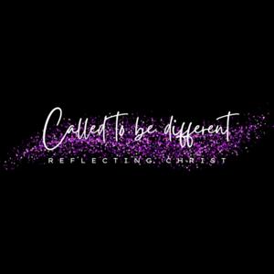 Called To Be Different. Reflecting Christ.