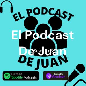 El Podcast De Juan