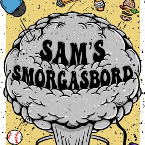 Sam’s Smorgasbord
