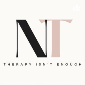 Therapy isn't Enough