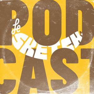 Le Sketch Podcast
