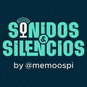 Sonidos y Silencios pódcast