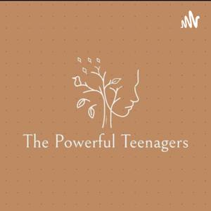 The Powerful Teenagers