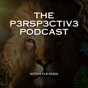 The P3RSP3CTIV3 Podcast