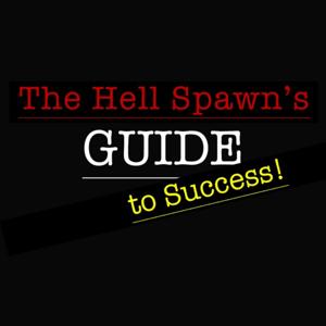 The Hell Spawn's Guide to Success