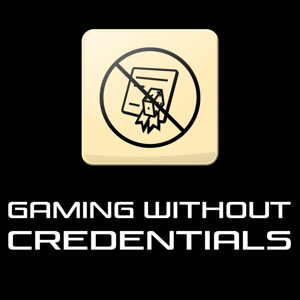 Gaming Without Credentials
