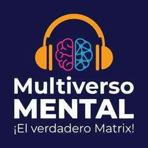Multiverso mental 
El verdadero matrix