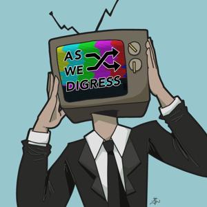 As We Digress