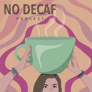 No Decaf