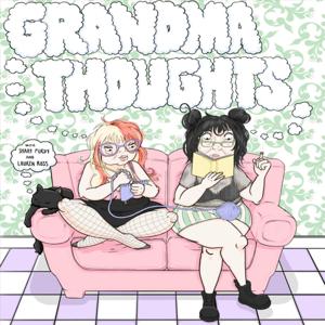 Grandma Thoughts Podcast