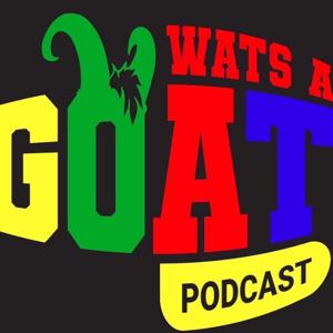 Wats A Goat Podcast