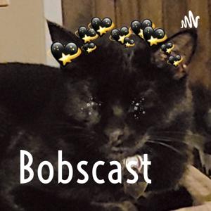 Bobscast