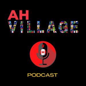 AH VILLAGE PRODCAST