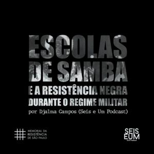 Escolas de Samba e a Resistência Negra no Regime Militar