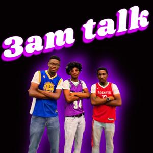 3am Talks