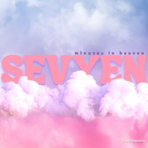Sevyen Minutes in Heaven