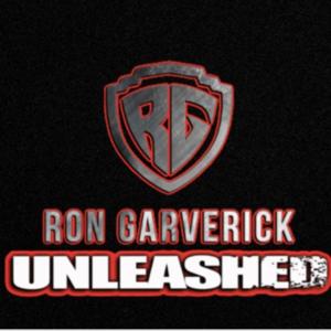 Ron Garverick Unleashed