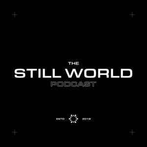 The Still World Podcast