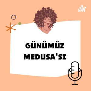 Günümüz Medusa'sı