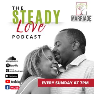 The Steady Love Podcast with Dr.’s Joel and Naomi Mitchell