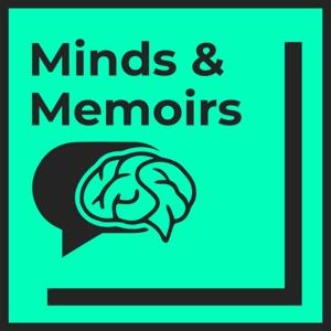 Minds & Memoirs