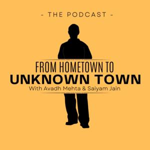 From Home Town To Unknown Town