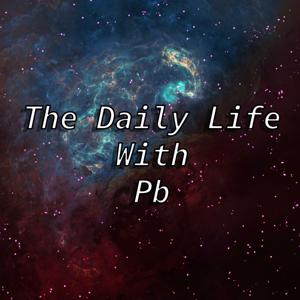 The Daily Life with Pb