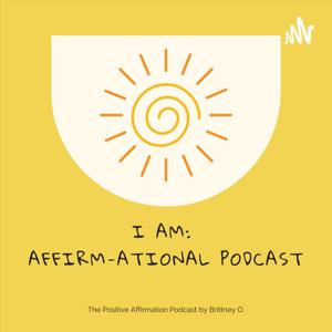 I Am: Affirm-ational