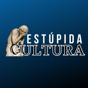 Estúpida Cultura