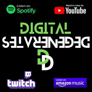Digital Degenerates