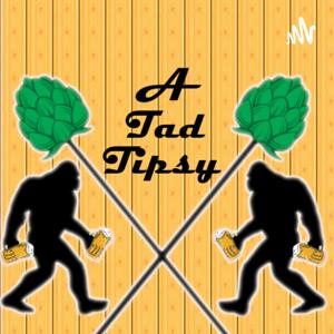 A Tad Tipsy