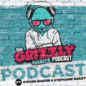Grizzly Habits Podcast
