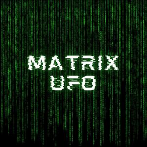 Matrix UFO