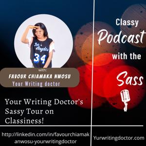 Your Writing Doctor’s Sassy Tour on Classiness!
