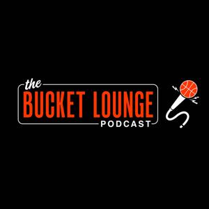 The Bucket Lounge Podcast