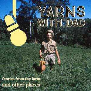Yarns with Dad