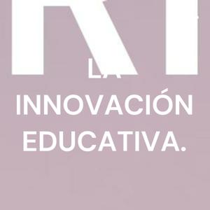 LA INNOVACIÓN EDUCATIVA.