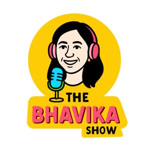 The Bhavika Show