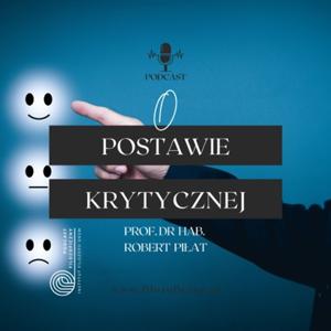 O postawie krytycznej. Prof. dr hab. Robert Piłat
