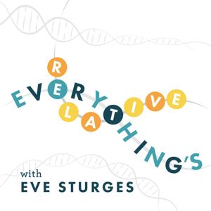 Everything's Relative with Eve Sturges by Eve Sturges