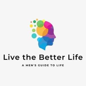 Live the Better Life