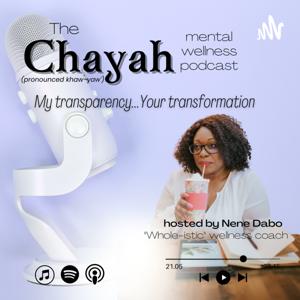 The Chayah Mental Wellness Podcast